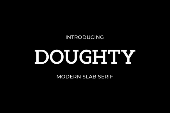 Doughty: A Minimal Slab Serif Font for Modern Design