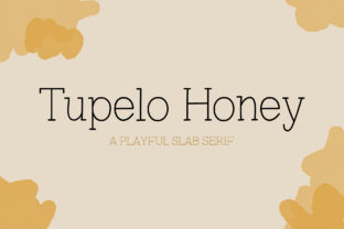Tupelo Honey: A Font with Flavor for the Modern Creative Landscape